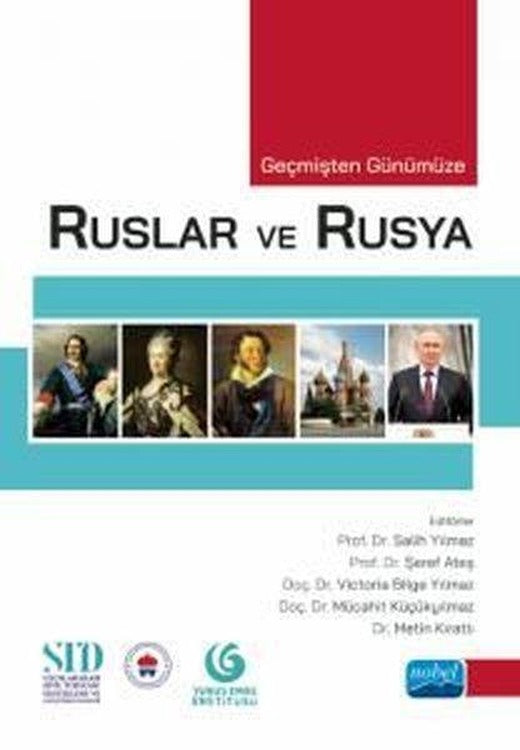 Ruslar ve Rusya - Geçmişten Günümüze | Nobel Akademik Yayıncılık (İnce Kapak)