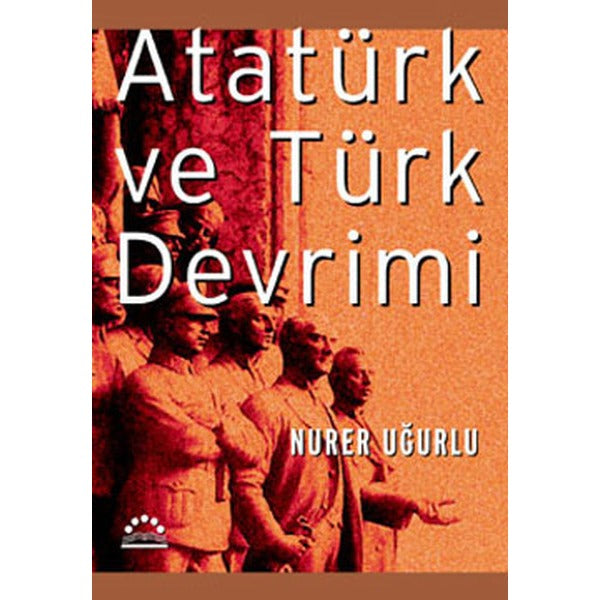 Atatürk ve Türk Devrimi | Örgün Yayınları