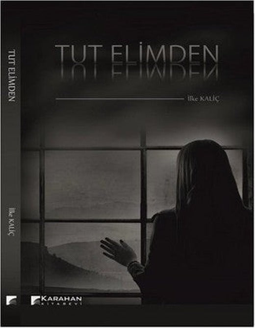 Tut Elimden | Karahan Kitabevi