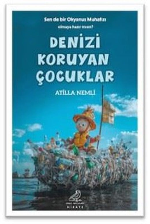 Denizi Koruyan Çocuklar | Serçe Yayınları (İnce Kapak)