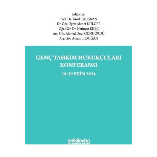 Genç Tahkim Hukukçuları Konferansı 18-19 Ekim 2024 Konferans Tebliğ Tam Metinleri