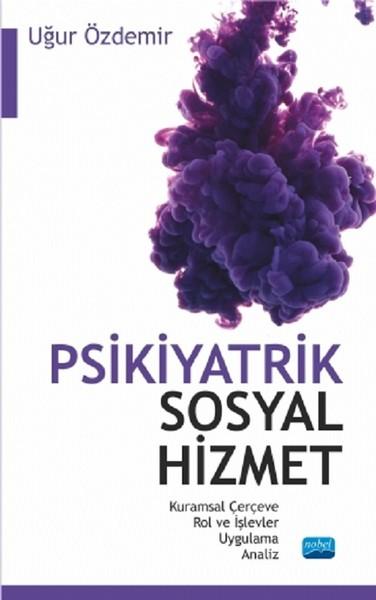 Psikiyatrik Sosyal Hizmet | Nobel Akademik Yayıncılık (İnce Kapak)  - Resim 1