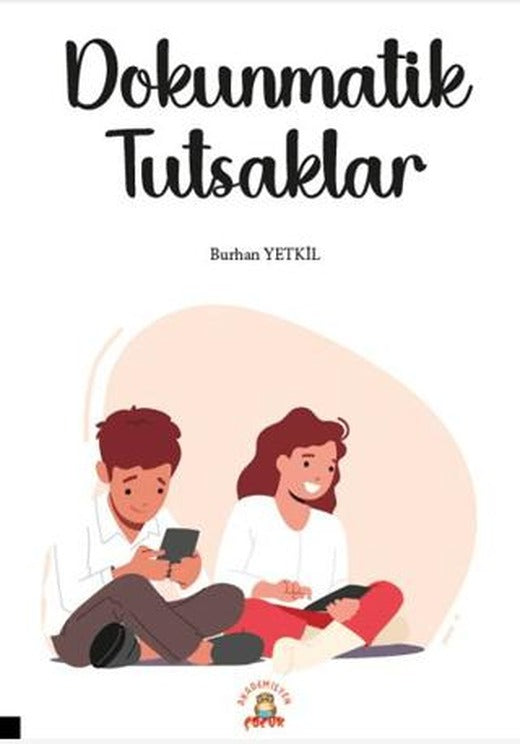 Dokunmatik Tutsaklar | Akademisyen Kitabevi (Ciltsiz)