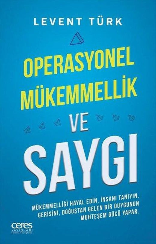 Operasyonel Mükemmellik ve Saygı | Ceres Yayınları (e-Kitap)