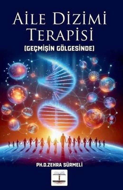 Aile Dizimi Terapisi (Geçmişin Gölgesinde) | Kitap Ağacı Yayınları (İnce Kapak)