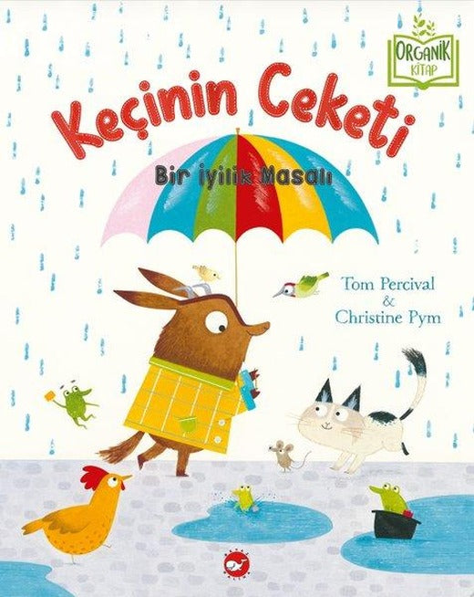 Keçinin Ceketi - Bir İyilik Masalı - Organik Kitap | Beyaz Balina Yayınları (Ciltli)