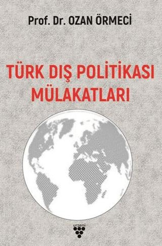 Türk Dış Politikası Mülakatları | Urzeni Yayıncılık (Ciltsiz)