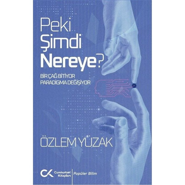 Peki Şimdi Nereye? | Cumhuriyet Kitapları (İnce Kapak)