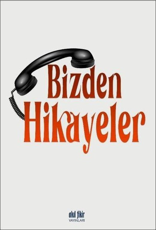 Bizden Hikayeler | Akıl Fikir Yayınları (İnce Kapak)