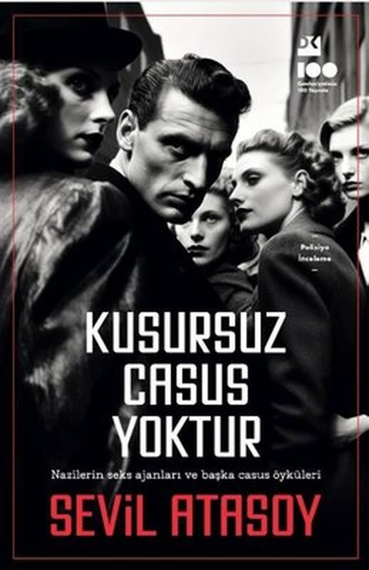 Kusursuz Casus Yoktur - Nazilerin Seks Ajanları ve Başka Casus Öyküleri | Doğan Kitap