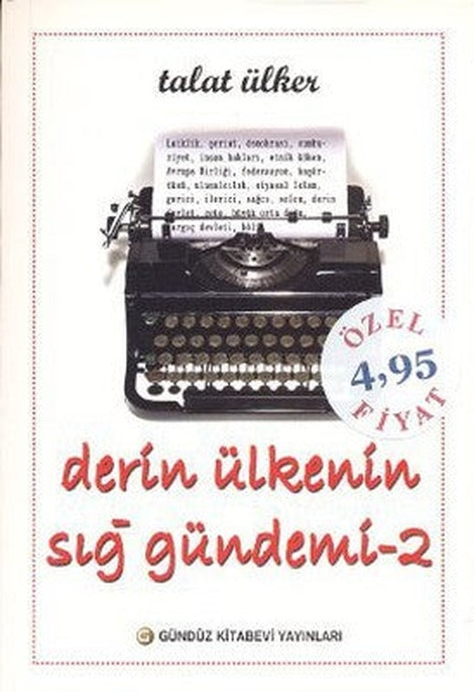 Derin Ülkenin Sığ Gündemi 2 | Gündüz Kitabevi Yayınları