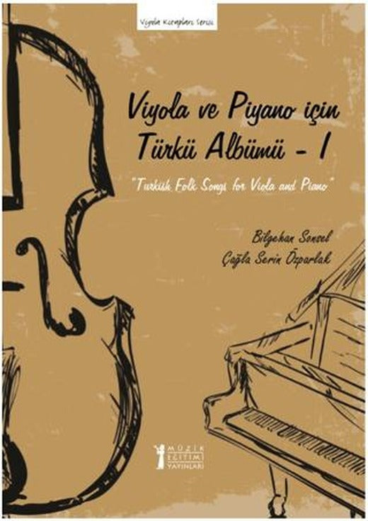 Viyola ve Piyano İçin Türkü Albümü – I