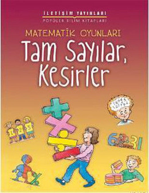 Matematik Oyunları - Tam Sayılar Kesirler | İletişim Yayınları