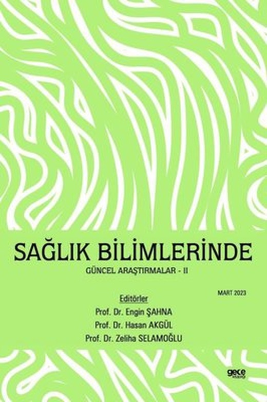 Sağlık Bilimlerinde Güncel Araştırmalar 2 - Mart 2023 | Gece Kitaplığı