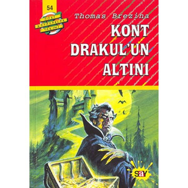 Dört Kafadarlar Takımı 54-Kont Drakul''un Altını | Say Çocuk (İnce Kapak)