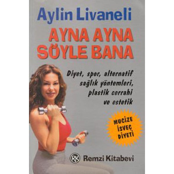 Ayna Ayna Söyle Bana | Remzi Kitabevi