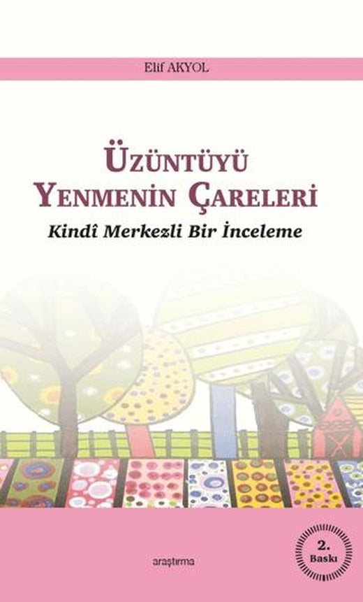 Üzüntüyü Yenmenin Çareleri | Araştırma Yayınları (Ciltsiz)
