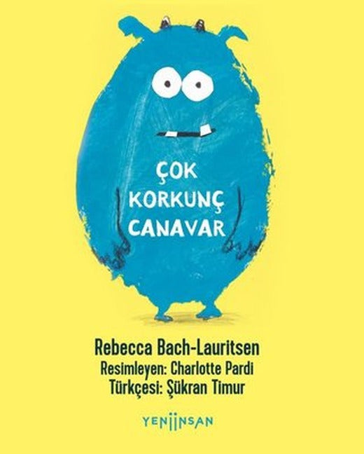 Çok Korkunç Canavar | Yeni İnsan Yayınevi (İnce Kapak)