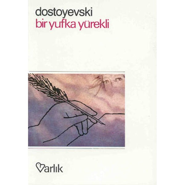 Bir Yufka Yürekli | Varlık Yayınları
