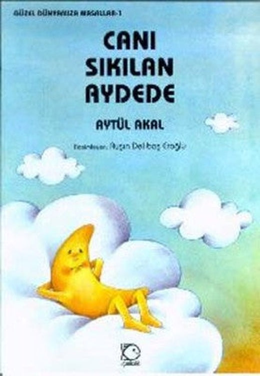 Canı Sıkılan Aydede | Uçanbalık Yayıncılık