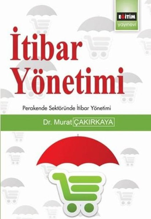İtibar Yönetimi | Eğitim Yayınevi (İnce Kapak)