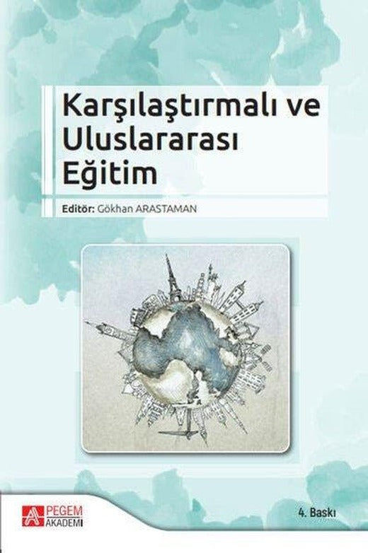 Karşılaştırmalı ve Uluslararası Eğitim | Pegem Akademi Yayıncılık (İnce Kapak)