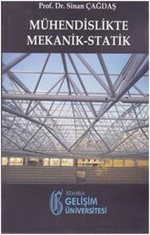Mühendislikte Mekanik Statik | İstanbul Gelişim Üniversitesi (İnce Kapak)