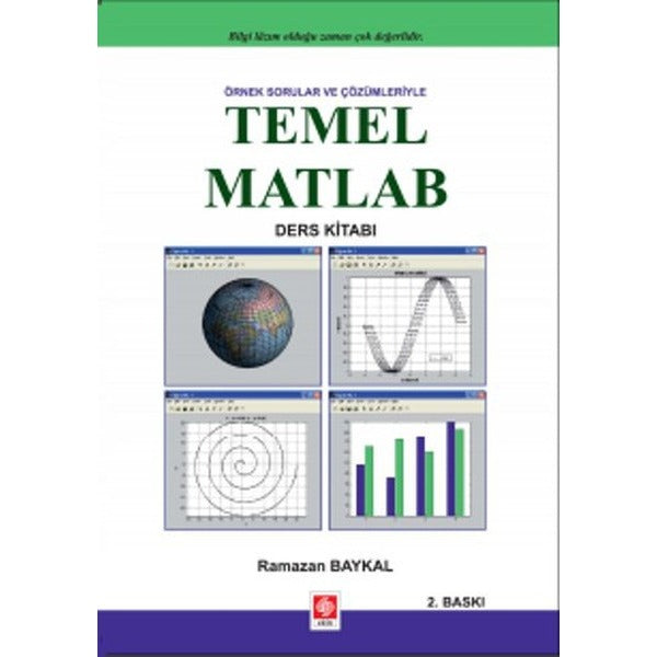 Örnek Sorular ve Çözümleriyle Temel Matlab | Ekin Basım Yayın (İnce Kapak)