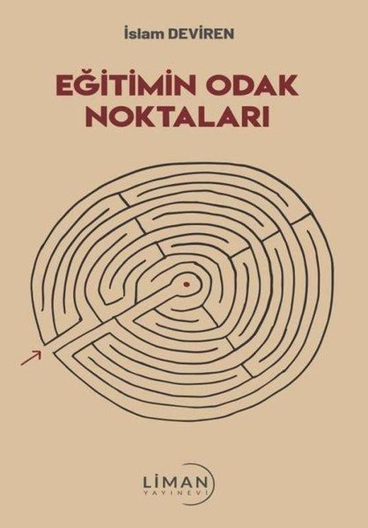 Eğitimin Odak Noktaları | Liman Yayınevi (İnce Kapak)