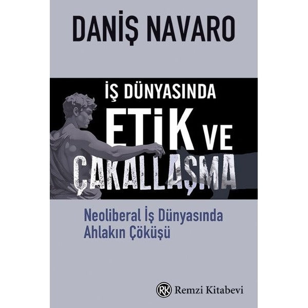 İş Dünyasında Etik ve Çakallaşma | Remzi Kitabevi (Ciltsiz)
