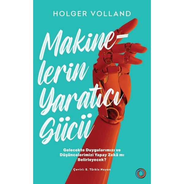 Makinelerin Yaratıcı Gücü | Orenda (İnce Kapak)