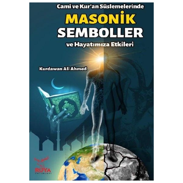 Cami ve Kur'an Süslemelerinde Masonik Semboller | Rüya Yayınları (İnce Kapak)