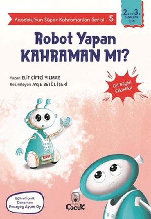 Robot Yapan Kahraman mı? - Anadolunun Süper Kahramanları Serisi 5 - Dil Bilgisi Etkinlikli | Floki Çocuk