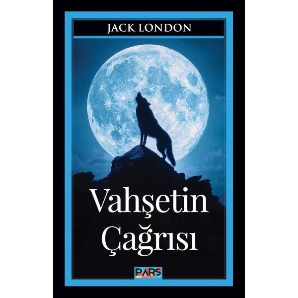 Vahşetin Çağrısı | Pars Yayınları (İnce Kapak)