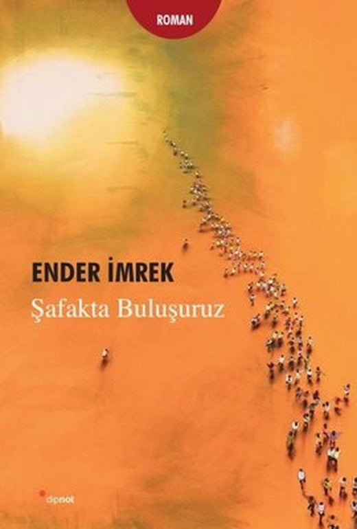 Şafakta Buluşuruz | Dipnot