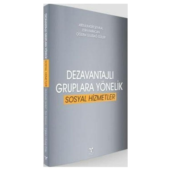 Dezavantajlı Gruplara Yönelik Sosyal Hizmetler | Umuttepe Yayınları (Ciltsiz)