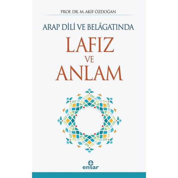 Arap Dili ve Belagatında Lafız ve Anlam