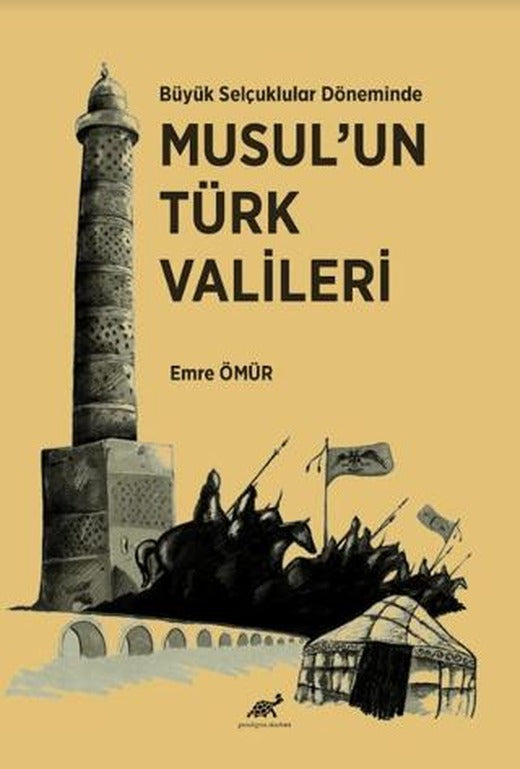 Büyük Selçuklular Döneminde Musul’un Türk Valileri