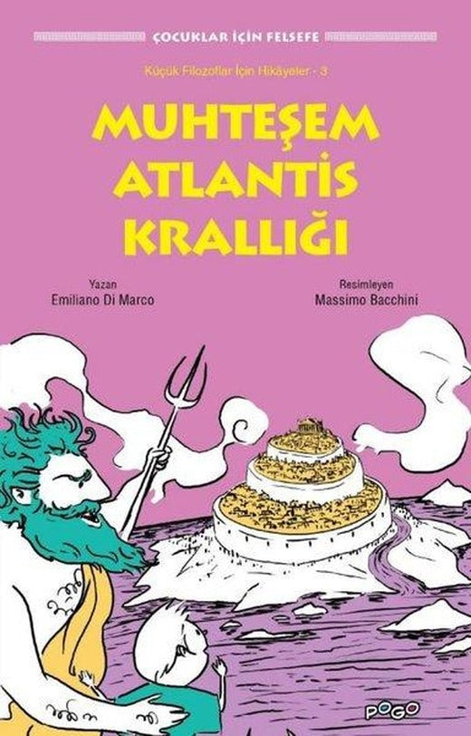 Muhteşem Atlantis Krallığı - Çocuklar için Felsefe | Pogo (İnce Kapak)