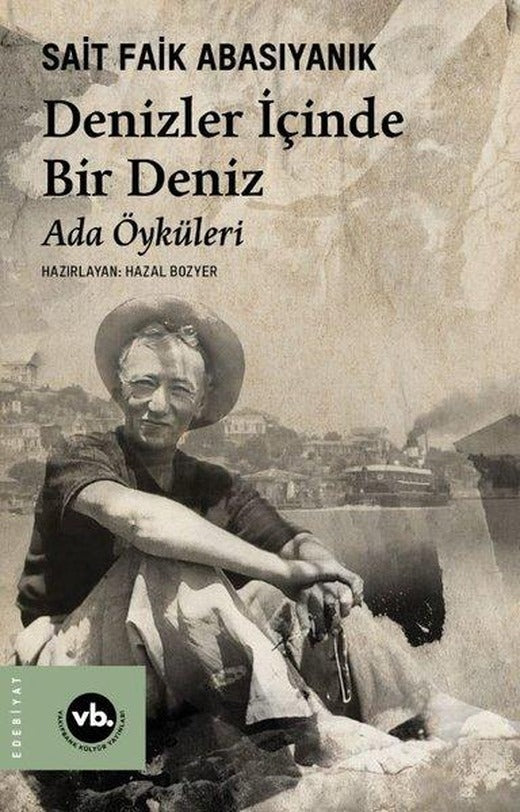 Denizler İçinde Bir Deniz - Ada Öyküleri | VakıfBank Kültür Yayınları (İnce Kapak)