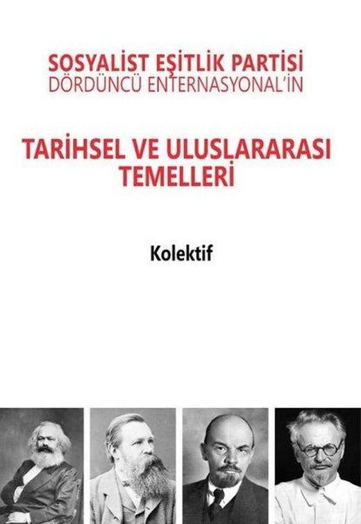 Sosyalist Eşitlik Partisi - Dördüncü Enternasyonal'in Tarihsel ve Uluslararası Temelleri | Mehring Yayıncılık (İnce Kapak)