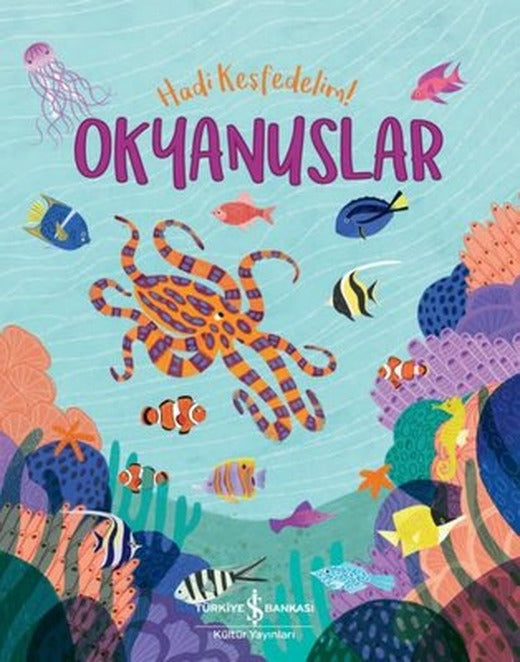 Okyanuslar - Hadi Keşfedelim! | İş Bankası Kültür Yayınları