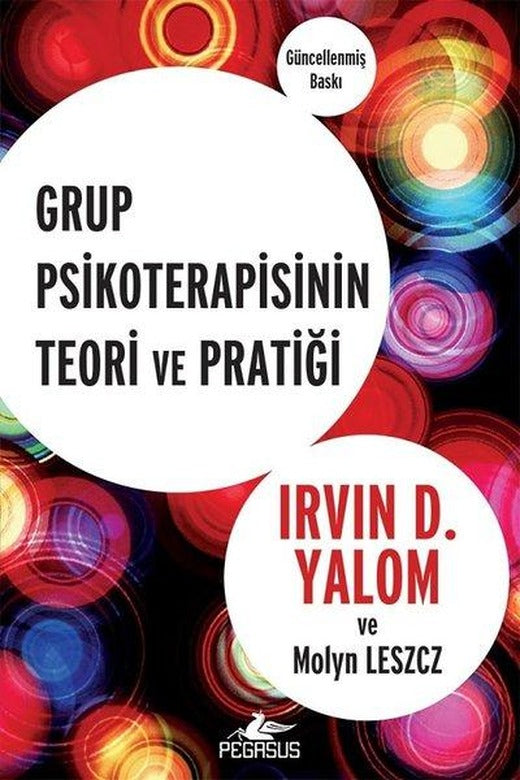 Grup Psikoterapisinin Teori ve Pratiği | Pegasus (İnce Kapak)
