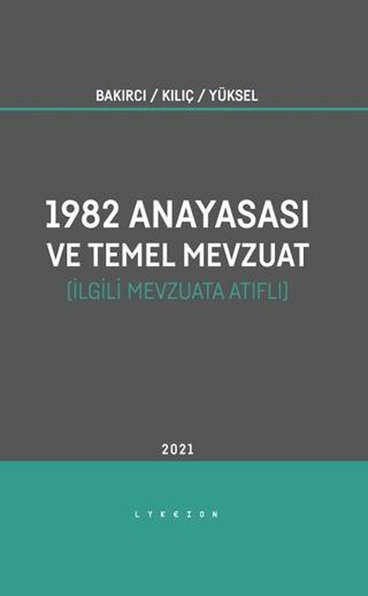 1982 Anayasası ve Temel Mevzuat | Lykeion Yayınları (Ciltsiz)