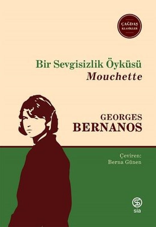 Bir Sevgisizlik Öyküsü - Mouchette | Sia