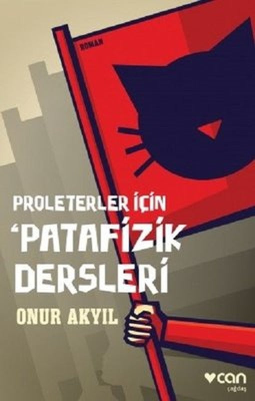 Proleterler için Patafizik Dersleri | Can Yayınları
