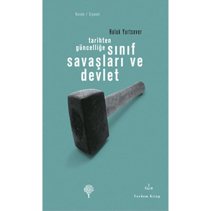Tarihten Güncelliğe Sınıf Savaşları ve Devlet | Yordam Kitap