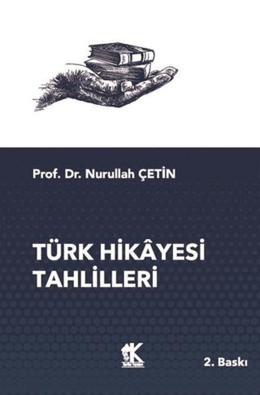 Türk Hikayesi Tahlilleri | Korkut Yayınları (Ciltsiz)