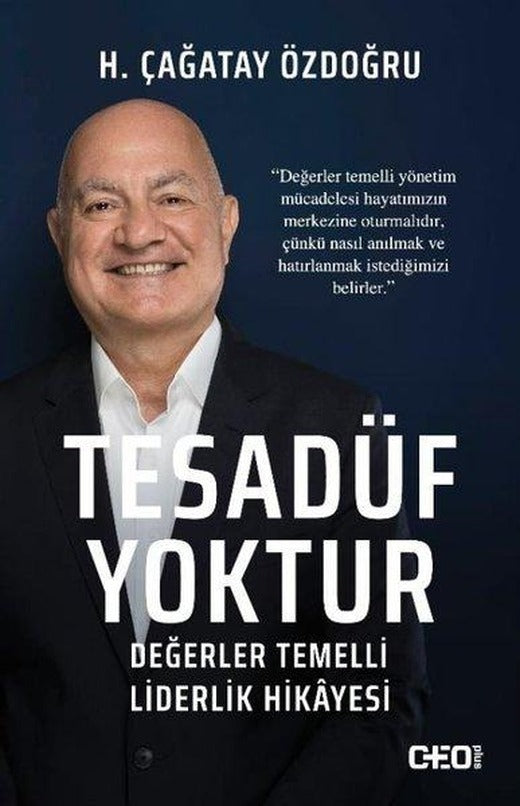 Tesadüf Yoktur - Değerler Temelli Liderlik Hikayesi | CEO Plus (İnce Kapak)