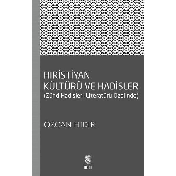 Hıristiyan Kültürü ve Hadisler | İnsan Yayınları (İnce Kapak)